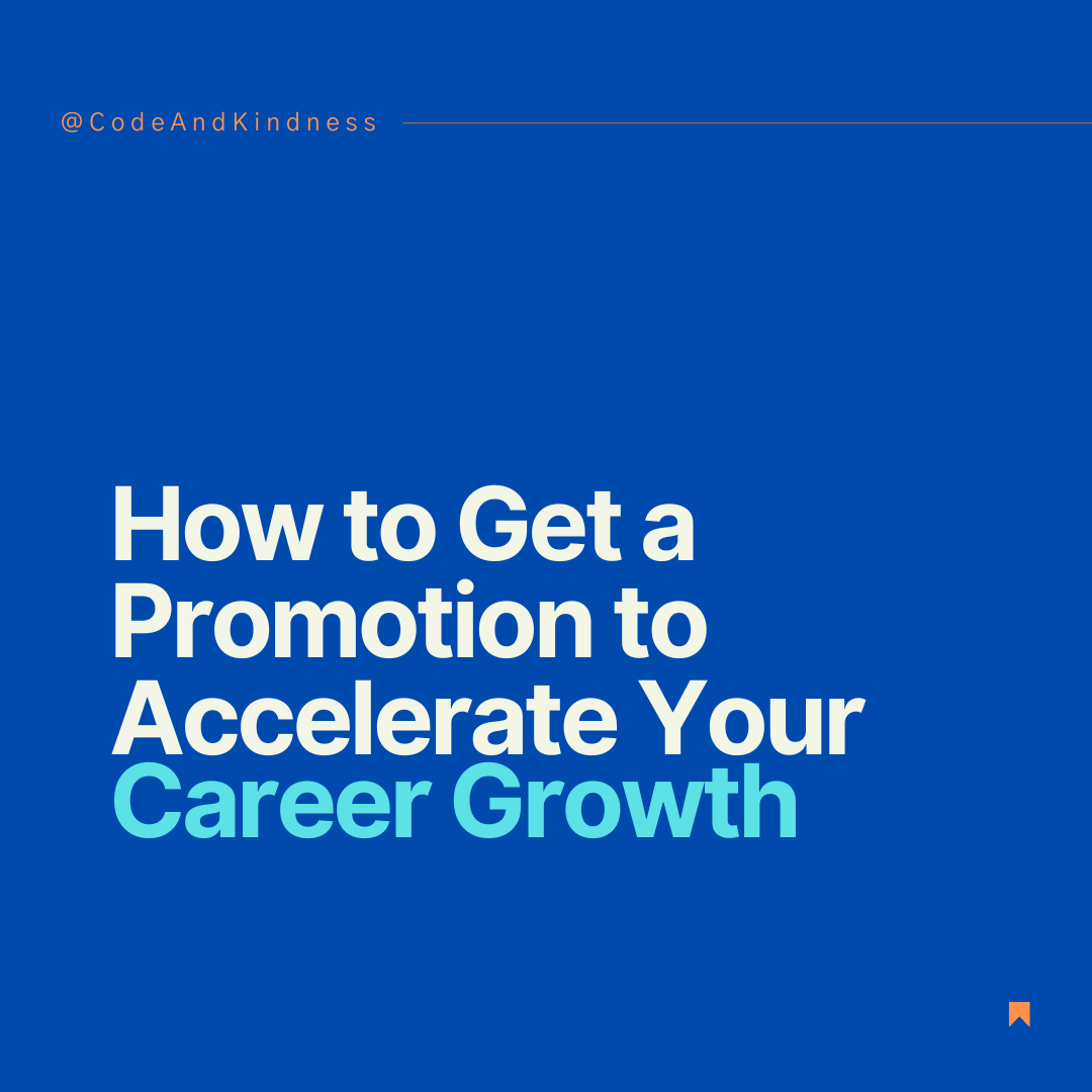 How to Get a Promotion to Accelerate Your Career Growth